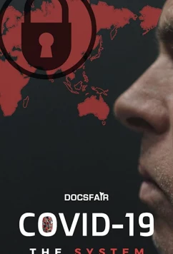 Коронавирус: Система / COVID-19: The System (2021)