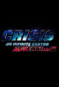 Кризис на бесконечных землях. Последствия кризиса / Crisis on Infinite Earths. Aftermath (2019)