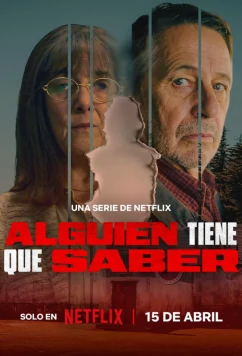 Кто-то должен это знать / Alguien Tiene Que Saber (2026)