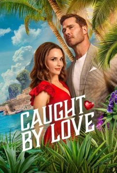Курортный роман под прикрытием / Caught by Love (2026)