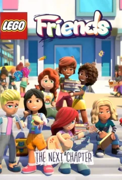 LEGO Friends. Следующая глава / Lego Friends: The Next Chapter (2023)