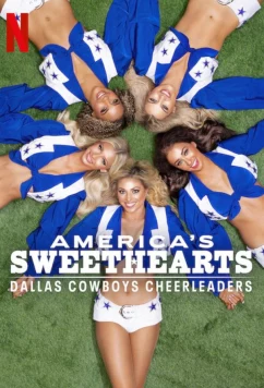 Любимицы америки: Чирлидеры Dallas Cowboys / America's Sweethearts: Dallas Cowboys Cheerleaders (2024)