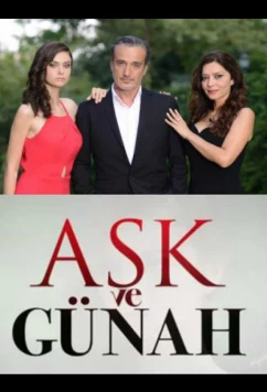 Любовь и грех / Ask ve Gunah (2015)