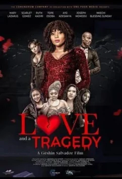 Любовь и трагедия / Love and a Tragedy (2019)