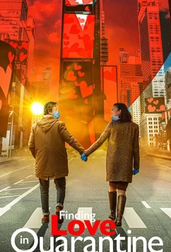 Любовь на карантине / Finding Love in Quarantine (2020)