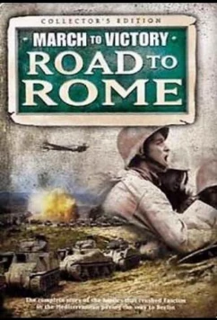 Марш к Победе. Дорога на Рим / March To Victory. Road To Rome (2007)