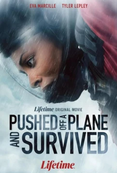 Меня столкнули с самолета, но я выжила / Pushed off a Plane and Survived (2026)