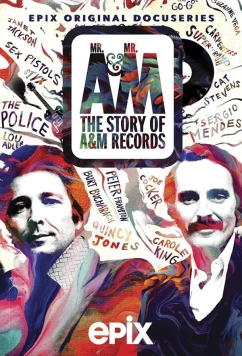 Мистер Эй и Мистер Эм: История A&M Records / Mr. A & Mr. M: The Story of A&M Records (2021)