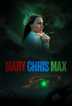 Мэри, Крис, Макс / Mary Chris Max (2025)