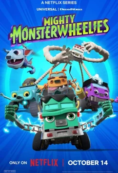 Могучие монстромобили / Mighty MonsterWheelies (2024)