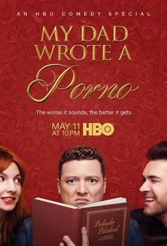 Мой отец написал порно / My Dad Wrote a Porno (2019)