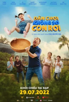 Мой папа - плейбой / Dan Choi Khong So Con Roi (2022)