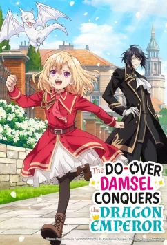 На этот раз одержи победу над императором драконов благородная девушка / Yarinaoshi Reijô wa Ryûtei Heika o Kôryaku-chû (2024)