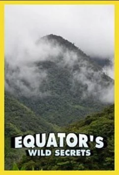 Nat Geo Wild: Необычная природа экватора / Equator's Wild Secrets (2019)