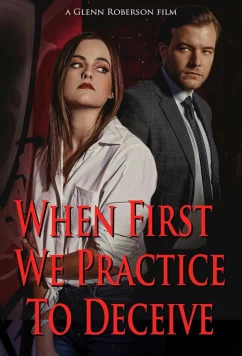 Навыки обмана / When First We Practice to Deceive (2024)