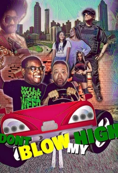 Не обламывайте кайф / Don't Blow My High (2022)