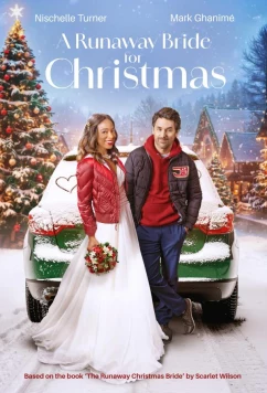 Невеста, сбежавшая в Рождество / A Runaway Bride for Christmas (2025)