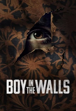 Незнакомец за стенами / Boy in the Walls (2023)