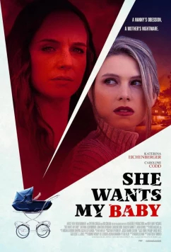 Няня украла мою жизнь / She Wants My Baby (2024)