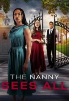 Няня видит всё / The Nanny Sees All (2025)