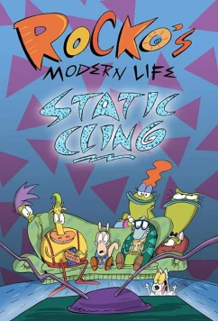 Новая жизнь Рокко: Залипание / Rocko's Modern Life: Static Cling (2019)