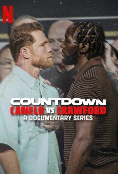 Обратный отсчет: Канело vs Кроуфорд / Countdown: Canelo vs. Crawford (2025)