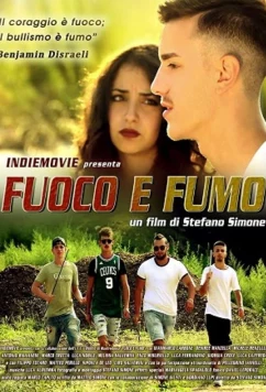 Огонь и дым / Fuoco e fumo (2021)