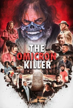Омикрон убийца / The omicron killer (2024)