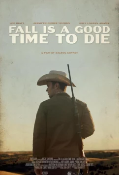 Осень — хорошее время для смерти / Fall Is a Good Time to Die (2024)