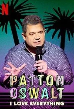 Паттон Освальт: Я люблю все / Patton Oswalt: I Love Everything (2020)