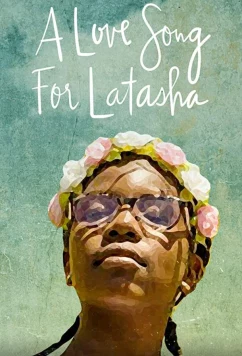 Песня о любви для Латаши / A Love Song for Latasha (2019)