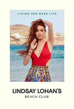 Пляжный клуб Линдси Лохан / Lindsay Lohan's Beach Club (2019)