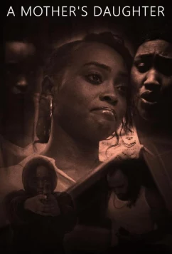 По стопам матери / A Mother's Daughter (2023)