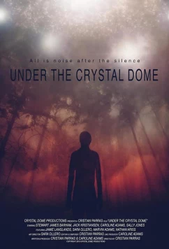 Под хрустальным куполом / Under the Crystal Dome (2019)