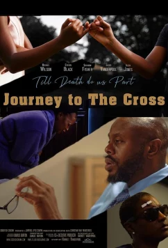 Пока смерть не разлучит нас: Дорога к кресту / Til Death Do Us Part Journey to the Cross (2021)