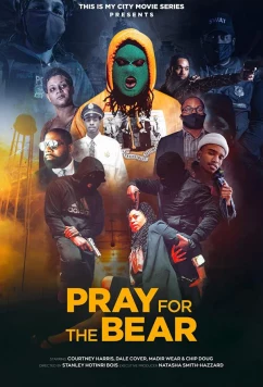 Помолитесь за медведя / Pray for the Bear (2022)