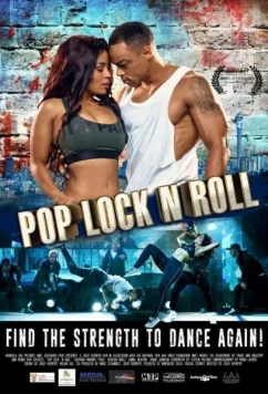 Поп, Лок-н-Ролл (2017) / Pop, Lock 'n Roll (2017)