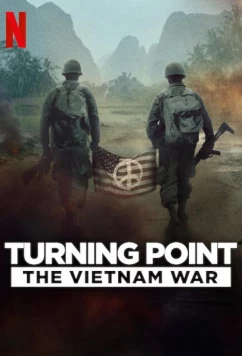 Поворотный момент: Война во Вьетнаме / Turning Point: The Vietnam War (2025)