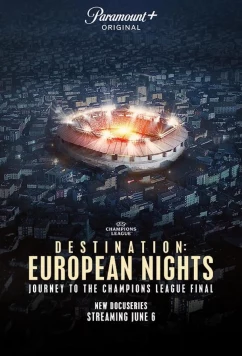 Пункт назначения: Европейские ночи / Destination: European Nights (2023)