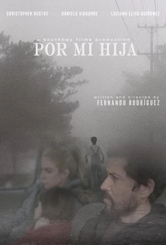 Ради дочери / Por Mi Hija (2022)