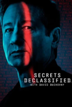 Рассекреченные тайны с Дэвидом Духовны / Secrets Declassified with David Duchovny (2025)