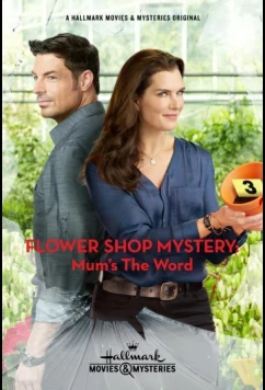 Расследование цветочницы / Flower Shop Mystery: Mum's the Word (2016)
