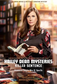 Расследование Хейли Дин: Приговор убийцы / Hailey Dean Mysteries: Killer Sentence (2019)
