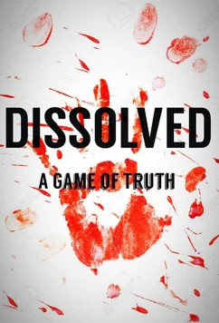 Размолвка: Игра Правды / Dissolved: A Game of Truth (2017)