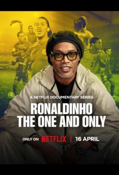 Роналдиньо: Единственный и неповторимый / Ronaldinho Gaúcho / Ronaldinho：The One and Only (2026)