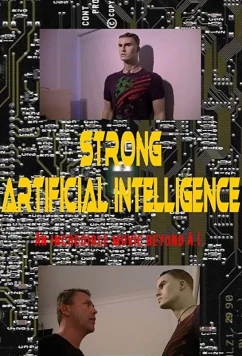 Сильный искусственный интеллект / Strong Artificial Intelligence (2018)
