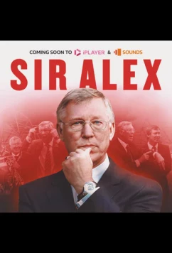 Сэр Алекс / Sir Alex (2024)