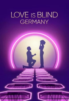 Слепая любовь: Германия / Love Is Blind: Germany (2025)