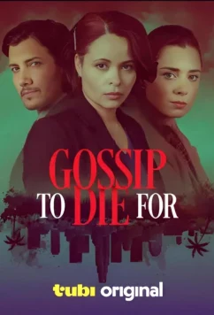 Смертельные сплетни / Deadly gossip / Gossip to die for (2024)
