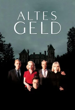 Старые деньги / Altes Geld (2015)